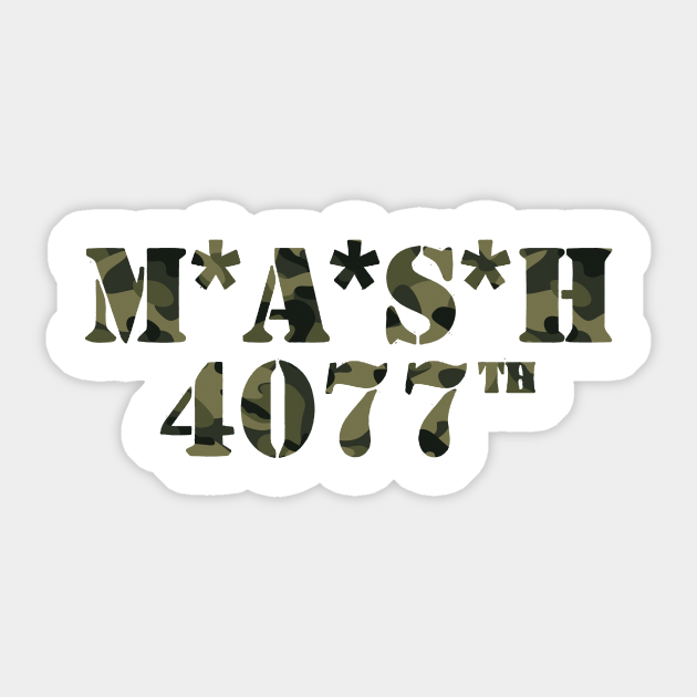 mash 4077 th Mash 4077th Sticker TeePublic